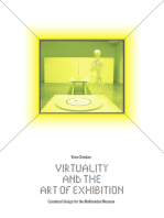 Virtuality and the Art of Exhibition: Curatorial Design for the Multimedial Museum