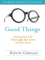 Good Things Participant’s Guide: Seeing Your Life Through the Lens of God’s Favor