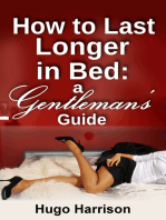 How to Last Longer in Bed: A Gentleman's Guide