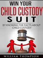 Win Your Child Custody Suit By Knowing The Facts About Child Custody