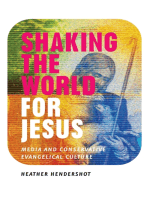 Shaking the World for Jesus: Media and Conservative Evangelical Culture