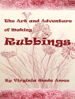 The Art and Adventure of Making Rubbings