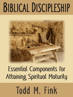 Biblical Discipleship: Essential Components for Attaining Spiritual Maturity