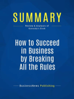 How to Succeed in Business by Breaking All the Rules (Review and Analysis of Kennedy's Book)