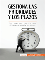 Gestiona las prioridades y los plazos: Las claves para organizar bien el trabajo y respetar los plazos