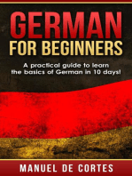 German For Beginners: A Practical Guide to Learn the Basics of German in 10 Days!: Language Series