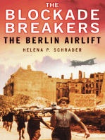 The Blockade Breakers: The Berlin Airlift