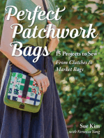 Perfect Patchwork Bags: 15 Projects to Sew - From Clutches to Market Bags