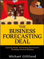 The Business Forecasting Deal: Exposing Myths, Eliminating Bad Practices, Providing Practical Solutions