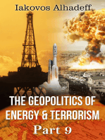 The Geopolitics of Energy & Terrorism Part 9