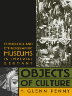 Objects of Culture: Ethnology and Ethnographic Museums in Imperial Germany