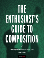 The Enthusiast's Guide to Composition: 48 Photographic Principles You Need to Know