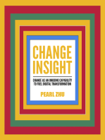 Change Insight: Change as an Ongoing Capability to Fuel Digital Transformation