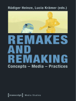 Remakes and Remaking: Concepts – Media – Practices