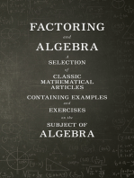 Factoring and Algebra - A Selection of Classic Mathematical Articles Containing Examples and Exercises on the Subject of Algebra (Mathematics Series)