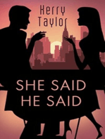 She Said: He Said