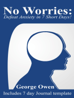 No Worries: Defeat Anxiety in 7 Short Days!