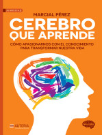 Cerebro que aprende: Cómo apasionarnos con el conocimiento para transformar nuestra vida