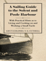 A Sailing Guide to the Solent and Poole Harbour - With Practical Hints as to Living and Cooking on and Working a Small Yacht