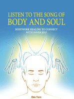 Listen To The Song Of Body And Soul