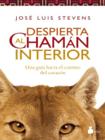 Despierta al chaman interior: Una guía hacia el camino del corazón