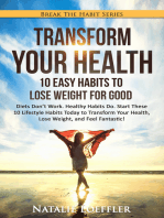 Transform Your Health: 10 Easy Habits to Lose Weight For Good