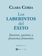 Los laberintos del éxito: Ilusiones, pasiones y fantasmas femeninos