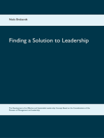 Finding a Solution to Leadership: The Development of an Effective and Sustainable Leader-ship Concept Based on the Considerations of the Pioneers of Management and Leadership