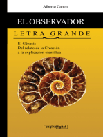 6ed El observador del Genesis. LETRA GRANDE. Del relato poetico a la explicacion cientifica.