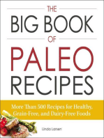 The Big Book of Paleo Recipes: More Than 500 Recipes for Healthy, Grain-Free, and Dairy-Free Foods