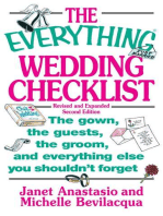 The Everything Wedding Checklist: The Gown, the Guests, the Groom, and Everything Else You Shouldn't Forget