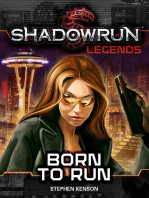 Shadowrun Legends: Born to Run: Shadowrun Legends, #27