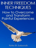 Inner Freedom Techniques: How to Overcome and Transform Painful Experiences: Reintegration Fundamentals, #1