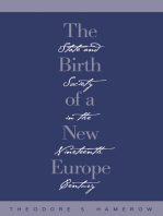 The Birth of a New Europe: State and Society in the Nineteenth Century