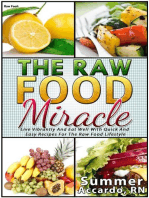 Raw Food: The Raw Food Miracle