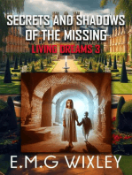 Secrets and Shadows of the Missing: Living Dreams, #3