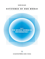 Keystones Of Our World: The Whole World Is Information