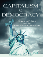 Capitalism v. Democracy: Money in Politics and the Free Market Constitution