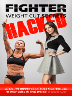 Fighter Weight Cut Secrets – Hacked: Steal the Hidden Strategies Fighters Use to Drop 20lbs in Two Weeks