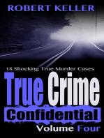 True Crime Confidential Volume 4: True Crime Confidential, #4