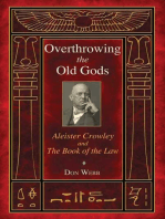 Overthrowing the Old Gods: Aleister Crowley and the Book of the Law