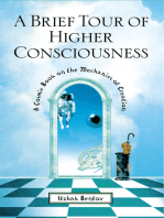 A Brief Tour of Higher Consciousness: A Cosmic Book on the Mechanics of Creation