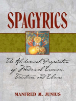 Spagyrics: The Alchemical Preparation of Medicinal Essences, Tinctures, and Elixirs