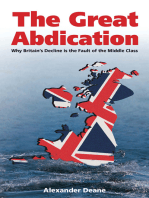 The Great Abdication: Why Britain's Decline is the Fault of the Middle Class