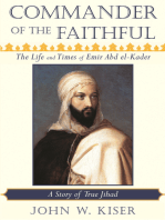 Commander of the Faithful: The Life and Times of Emir Abd el-Kader (1808-1883)