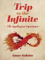 Trip to the Infinite: The Ayahuasca Experience