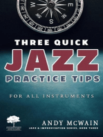 Three Quick Jazz Practice Tips: for all instruments: Jazz & Improvisation Series, #3