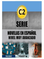 C2 - Serie Novelas en Español Nivel Muy Avanzado: Spanish Novels Bundles, #6