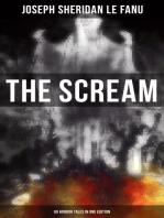 THE SCREAM - 60 Horror Tales in One Edition: Ultimate Collection of Ghostly Tales and Macabre Mystery Novels ALL in One Volume