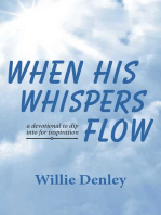 When His Whispers Flow: A Devotional to Dip Into for Inspiration